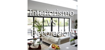 INTERIORISMO VS. DECORACIÓN