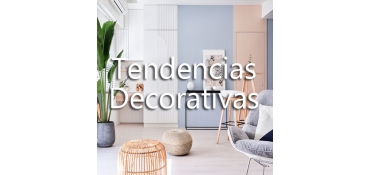 TENDENCIAS DECORATIVAS
